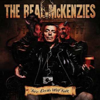 The Real McKenzies: Two Devils Will Talk