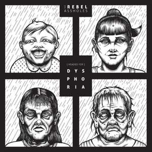 Album The Rebel Assholes: (Headed For) Dysphoria 