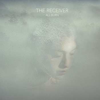 Album The Receiver: All Burn