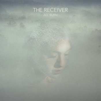 LP The Receiver: All Burn 294672