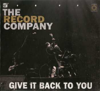 CD The Record Company: Give It Back To You  439313