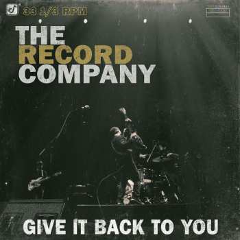 Album The Record Company: Give It Back To You 