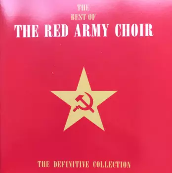 The Best Of The Red Army Choir (The Definitive Collection)