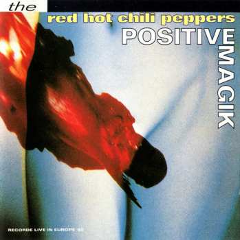 Album Red Hot Chili Peppers: Positive Magik
