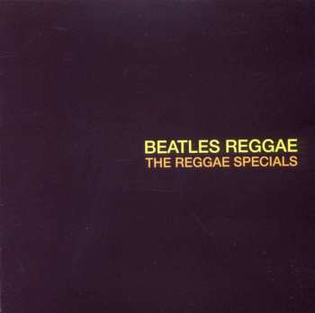 CD The Reggae Specials: Beatles Reggae 535766
