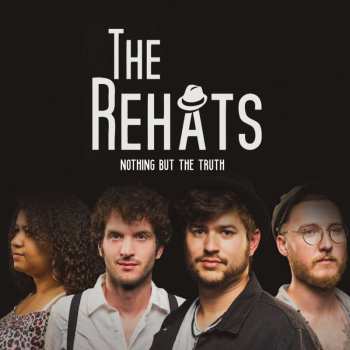 Album The Rehats: Nothing But The Truth