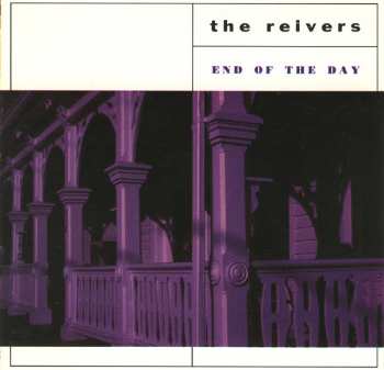 Album The Reivers: End Of The Day