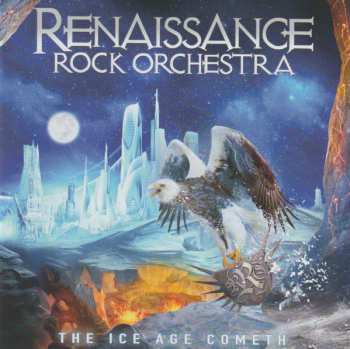 Album The Renaissance Rock Orchestra: The Ice Age Cometh