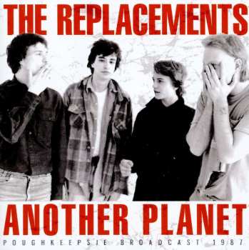 CD The Replacements: Another Planet - Poughkeepsie Broadcast 1987 437784