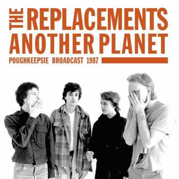 2LP The Replacements: Another Planet - Poughkeepsie Broadcast 1987 389753