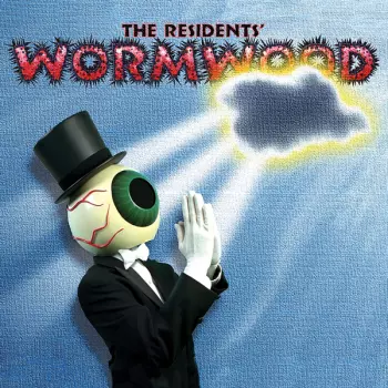 The Residents: Wormwood (Curious Stories From The Bible)