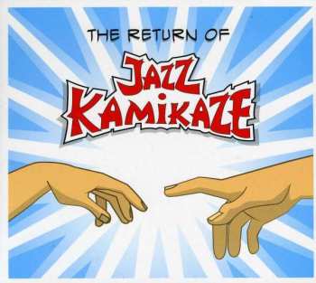 Album JazzKamikaze: The Return Of JazzKamikaze