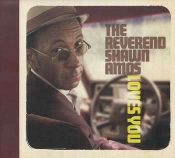 Album Shawn Amos: The Reverend Shawn Amos Loves You