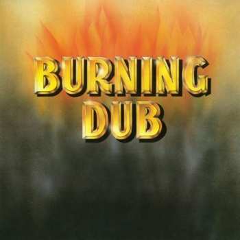 Album The Revolutionaries: Burning Dub