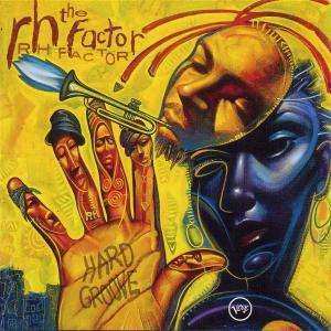 Album The RH Factor: Hard Groove