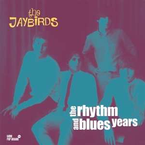 The Jaybirds: The Rhythm And Blues Years