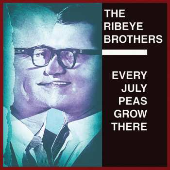 LP The Ribeye Brothers: Every July Peas Grow There 128664
