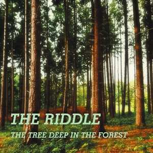 Album The Riddle: The Tree Deep In The Forest