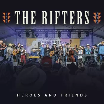 The Rifters: Heroes And Friends