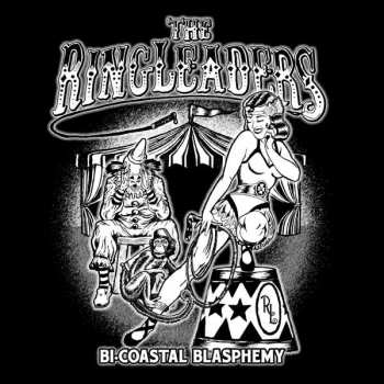 Album The Ringleaders: Bi-Coastal Blasphemy