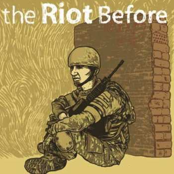 Album The Riot Before: 2005-2007
