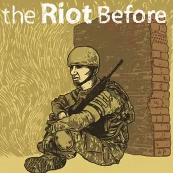 The Riot Before: 2005-2007