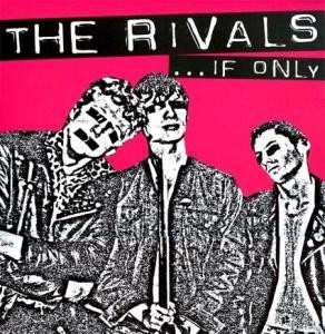 Album The Rivals: ... If Only