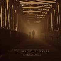 Album The River Of The Lost Souls: The Midnight Album