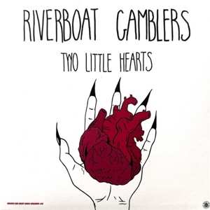 Album The Riverboat Gamblers: 7-two Little Hearts/dento