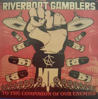 The Riverboat Gamblers: To The Confusion Of Our Enemies
