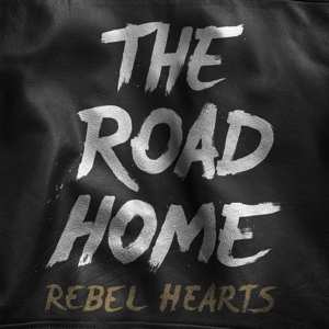 CD The Road Home: Rebel Hearts DIGI 97478