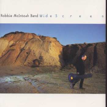 Album The Robbie McIntosh Band: Wide Screen