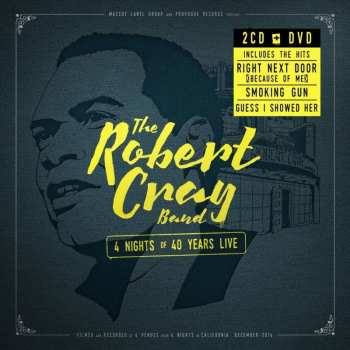 Album The Robert Cray Band: 4 Nights Of 40 Years Live