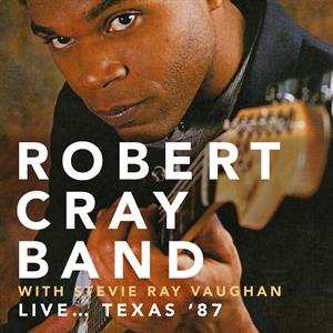 CD The Robert Cray Band: Live... Texas '87 510123