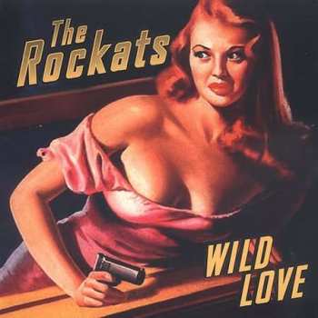 Album The Rockats: Wild Love