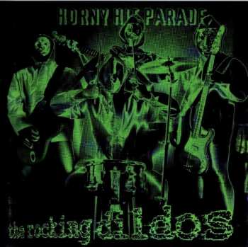 The Rocking Dildos: Horny Hit Parade