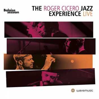 Album The Roger Cicero Jazz Experience: Baloise Session - Live