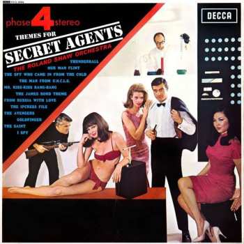 The Roland Shaw Orchestra: Themes For Secret Agents