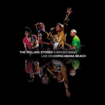 2CD/2DVD The Rolling Stones: A Bigger Bang - Live On Copacabana Beach DLX | LTD 57169