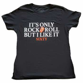 Merch The Rolling Stones: Dámské Tričko Sixty It's Only R&r But I Like It XL
