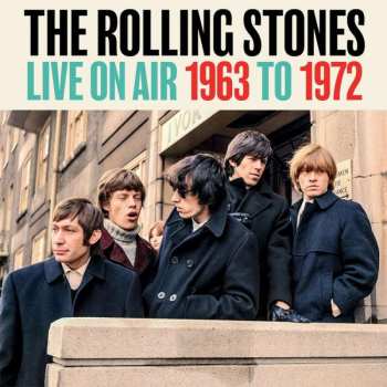 Album The Rolling Stones: Live On Air 1963 To 1972