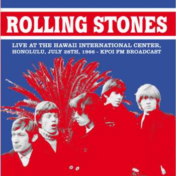 LP The Rolling Stones: Live At The Hawaii International Center, Honolulu, July 28 1966-KPOI FM Broadcast LTD 402949