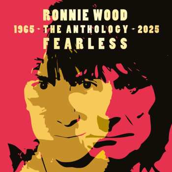 Album The Ronnie Wood Band: Fearless: Anthology 1965-2025