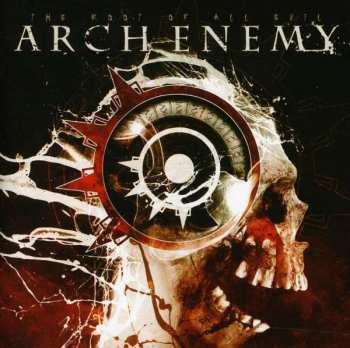 Album Arch Enemy: The Root Of All Evil
