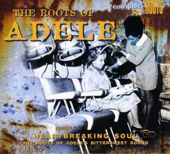 Album Various: The Roots Of Adele