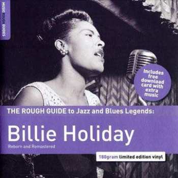 Album Billie Holiday: The Rough Guide To Jazz And Blues Legends: Billie Holiday Reborn And Remastered