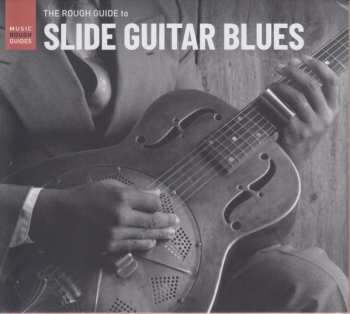 Various: The Rough Guide To Slide Guitar Blues