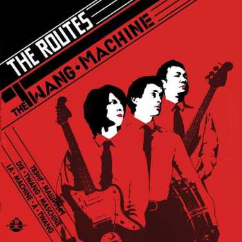 Album The Routes: The Twang Machine