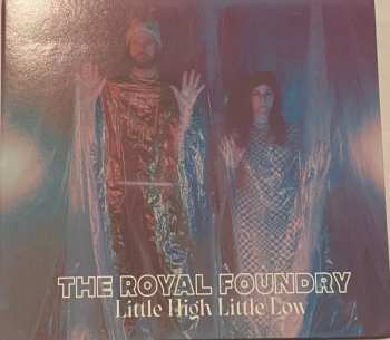 Album The Royal Foundry: Little High Little Low