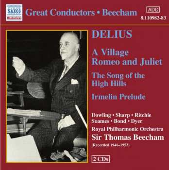 Album The Royal Philharmonic Orchestra: Great Conductors: Beecham - Delius - A Village Romeo And Juliet